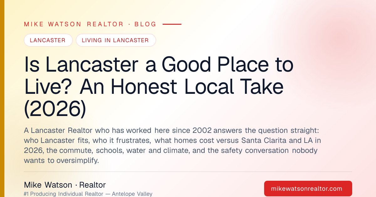 Is Lancaster a Good Place to Live? An Honest Local Take (2026)